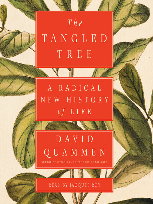Title details for The Tangled Tree by David Quammen - Available